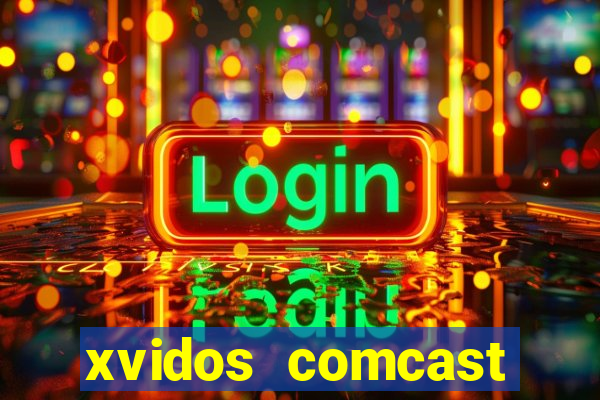 xvidos comcast xfinity customer service